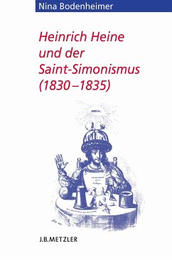 Heinrich Heine und der Saint-Simonismus 1830 – 1835 (eBook, PDF) - Bodenheimer, Nina