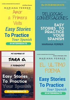 Books In Spanish: Easy Stories to Practice Your Spanish 4 Books Bundle (B1 Intermediate Level) (eBook, ePUB) - Ferrer, Mariana