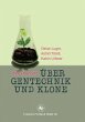 Über Gentechnik und Klone (eBook, PDF) - Bild 1