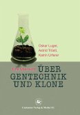 Über Gentechnik und Klone (eBook, PDF)