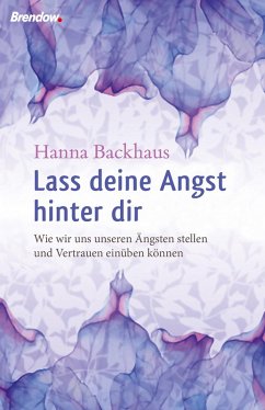 Cover Lass deine Angst hinter Dir! (eBook, ePUB)