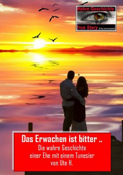 Das Erwachen ist bitter … (eBook, ePUB) - H., Ute