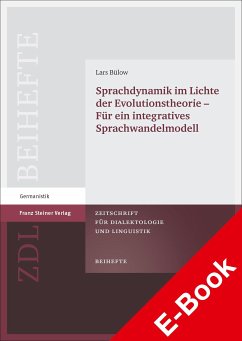 Sprachdynamik im Lichte der Evolutionstheorie – für ein integratives Sprachwandelmodell (eBook, PDF) - Bülow, Lars