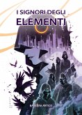 I Signori degli Elementi (eBook, ePUB)