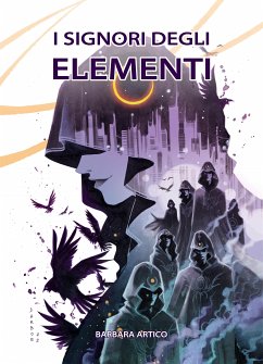 I Signori degli Elementi (eBook, ePUB) - Artico, Barbara