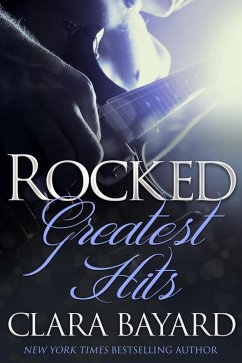 Rocked: Greatest Hits (Complete Collection Boxed Set) (eBook, ePUB) - Bayard, Clara