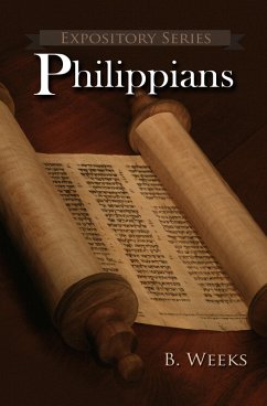 Philippians (Expository Series, #10) (eBook, ePUB) - Weeks, Ben