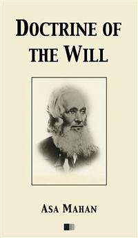 Doctrine of the Will (eBook, ePUB) - Mahan, Asa