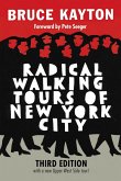 Radical Walking Tours of New York City, Third Edition (eBook, ePUB)