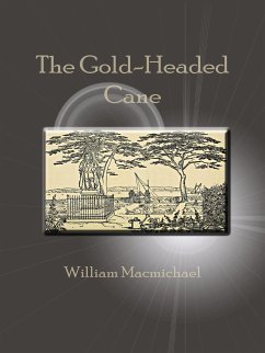 The Gold-Headed Cane (eBook, ePUB) - Macmichael, William