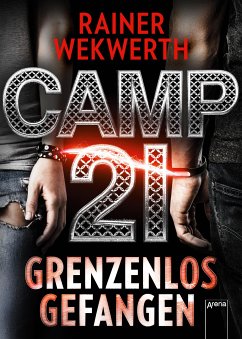 Camp 21 (eBook, ePUB) - Wekwerth, Rainer