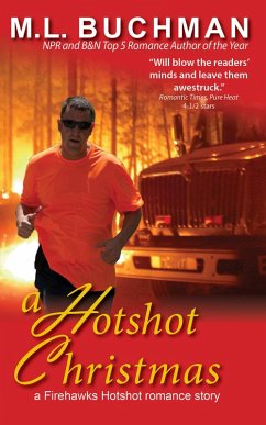 A Hotshot Christmas (Firehawks Lookouts, #5) (eBook, ePUB) - Buchman, M. L.