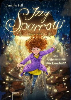 Die Geheimnisse von Lundinor / Izzy Sparrow Bd.1 (eBook, ePUB) - Bell, Jennifer