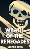 Wrath of the Renegades (eBook, ePUB)