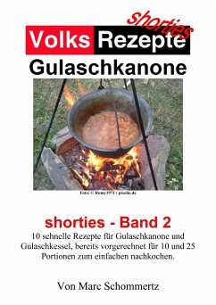 Volksrezepte Gulaschkanone (eBook, ePUB) - Schommertz, Marc