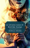 Lo strano caso di Matilde Campi (eBook, ePUB)