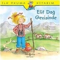 Cover Ilk Okuma Kitabim - Elif Dag Gezisinde