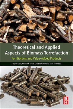 Theoretical and Applied Aspects of Biomass Torrefaction - Gent, Stephen;Twedt, Michael;Gerometta, Christina