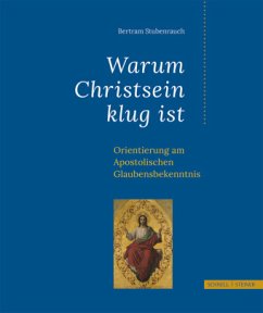 Warum Christsein klug ist - Stubenrauch, Bertram