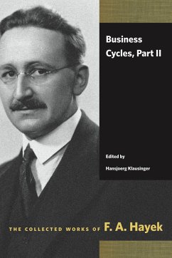 Business Cycles, Part II - Hayek, F. A.