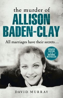 The Killing of Allison Baden-Clay - Murray, David