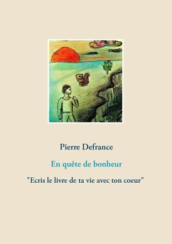 En quête de bonheur - Defrance, Pierre