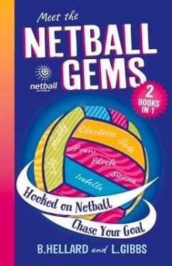 Meet the Netball Gems: 2 Books in 1 - Gibbs, Lisa; Hellard, Bernadette