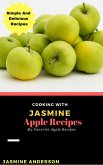 Cooking with Jasmine; Apple Recipes (Cooking With Series, #9) (eBook, ePUB)