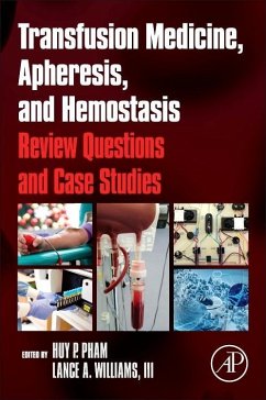 Transfusion Medicine, Apheresis, and Hemostasis - Pham, Huy P.;Williams III, Lance A.