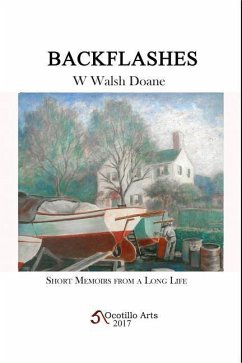 Backflashes: Short Memoirs from a Long Life - Doane, W. Walsh