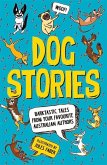Dog Stories: Barktastic Tales from Your Favourite Australian Authors