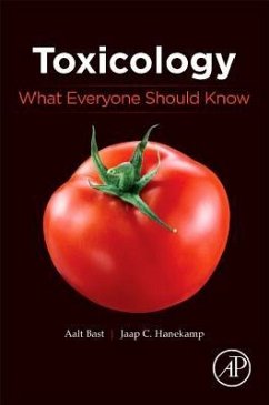 Toxicology: What Everyone Should Know - Bast, Aalt;Hanekamp, Jaap C