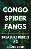 Congo Spider Fangs (Treasure Rebels Adventure Novella, #2) (eBook, ePUB)