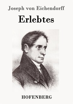 Erlebtes - Eichendorff, Joseph von