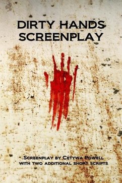 Dirty Hands Screenplay - Powell, Cetywa