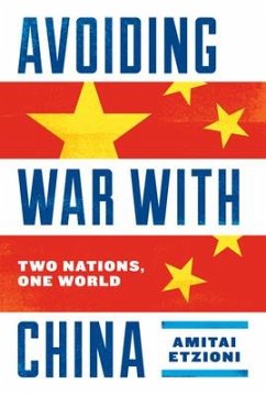 Avoiding War with China - Etzioni, Amitai