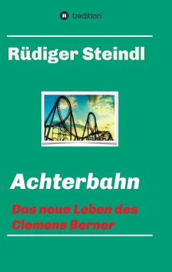 Achterbahn - - Steindl, Rüdiger