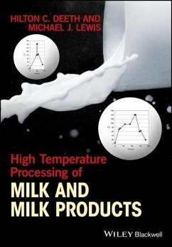 High Temperature Processing of Milk and Milk Products - Deeth, Hilton C.;Lewis, Michael J.