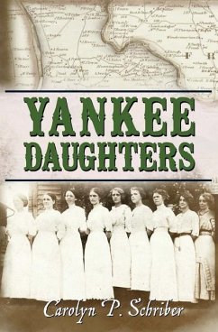 Yankee Daughters - Schriber, Carolyn P.