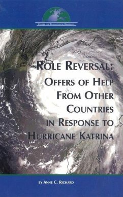 Role Reversal: Offers of Help from Other Countries in Reponse to Hurricane Katrina - Richard, Anne C.