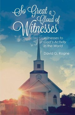 So Great A Cloud of Witnesses - Rogne, David