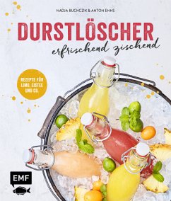 Durstlöscher - erfrischend zischend - Buchczik, Nadja;Enns, Anton