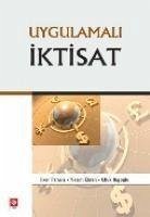 Uygulamali Iktisat - ilker Parasiz, Mustafa; Ekren, Nazim; Basoglu, Ufuk