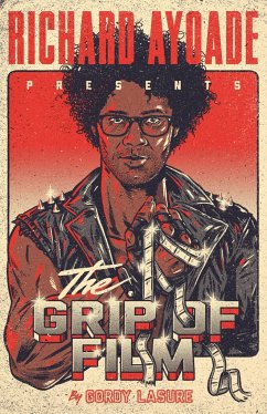The Grip of Film - Ayoade, Richard