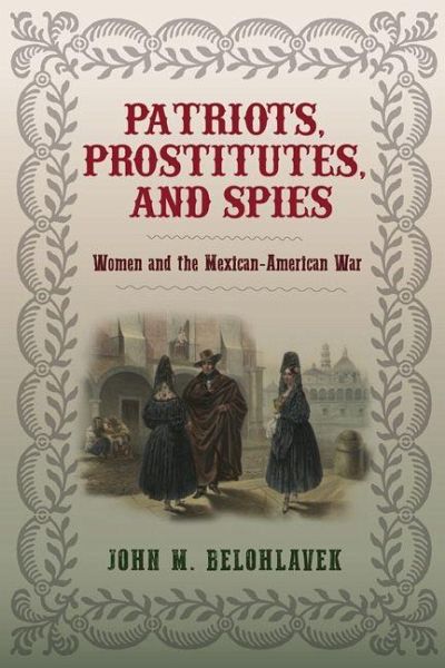Patriots, Prostitutes, and Spies Patriots, Prostitutes, and Spies
