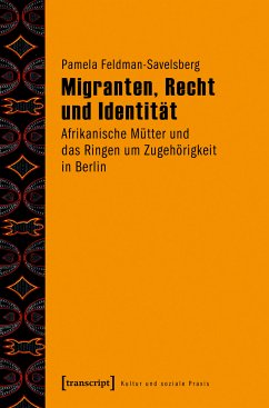 Migranten, Recht und Identität (eBook, PDF) - Feldman-Savelsberg, Pamela