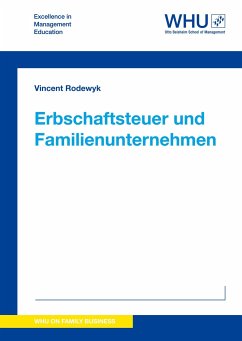 Erbschaftsteuer und Familienunternehmen - Rodewyk, Vincent