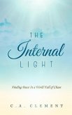 The Internal Light: Finding Peace in a World Full of Chaos