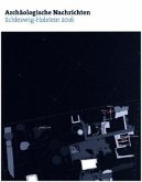 Archäologische Nachrichten aus Schleswig-Holstein