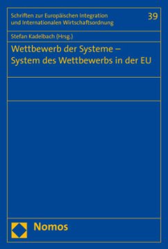 Wettbewerb der Systeme - System des Wettbewerbs in der EU